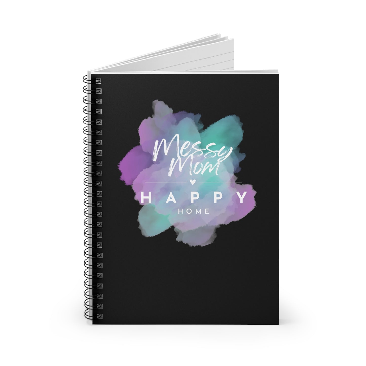 Messy Mom, Happy Home Spiral Notebook - Ruled Line