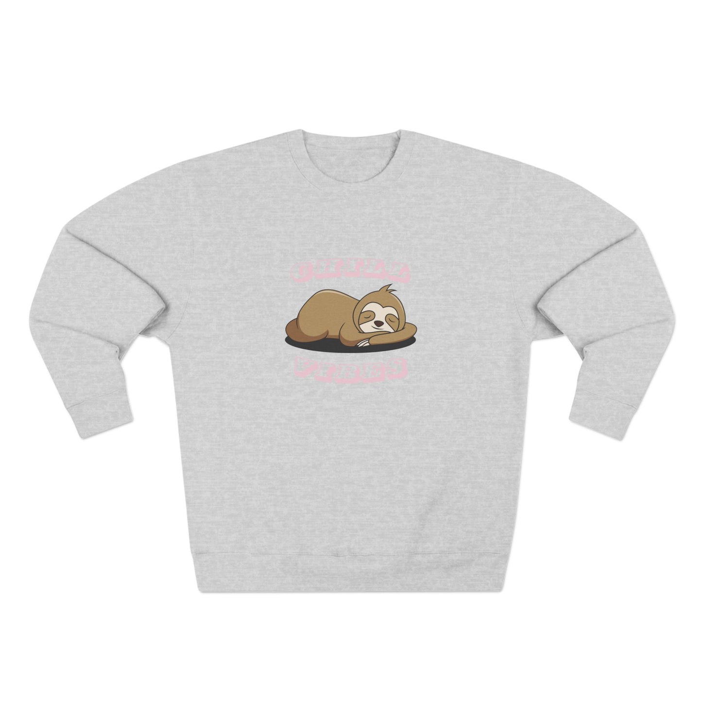 Chill Vibes Sloth Sweatshirt