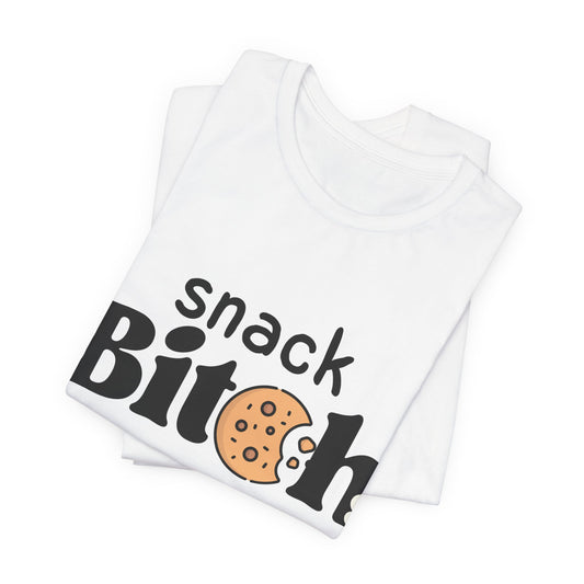 "Snack B*tch" Tee