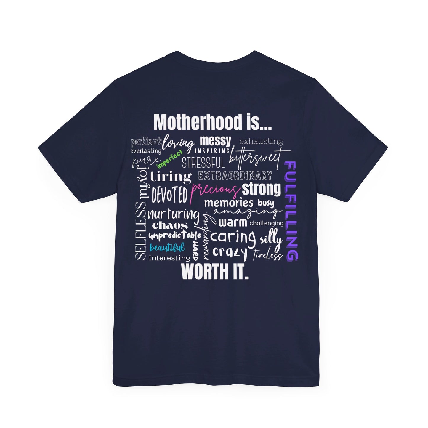 "Motherhood is..." Tee