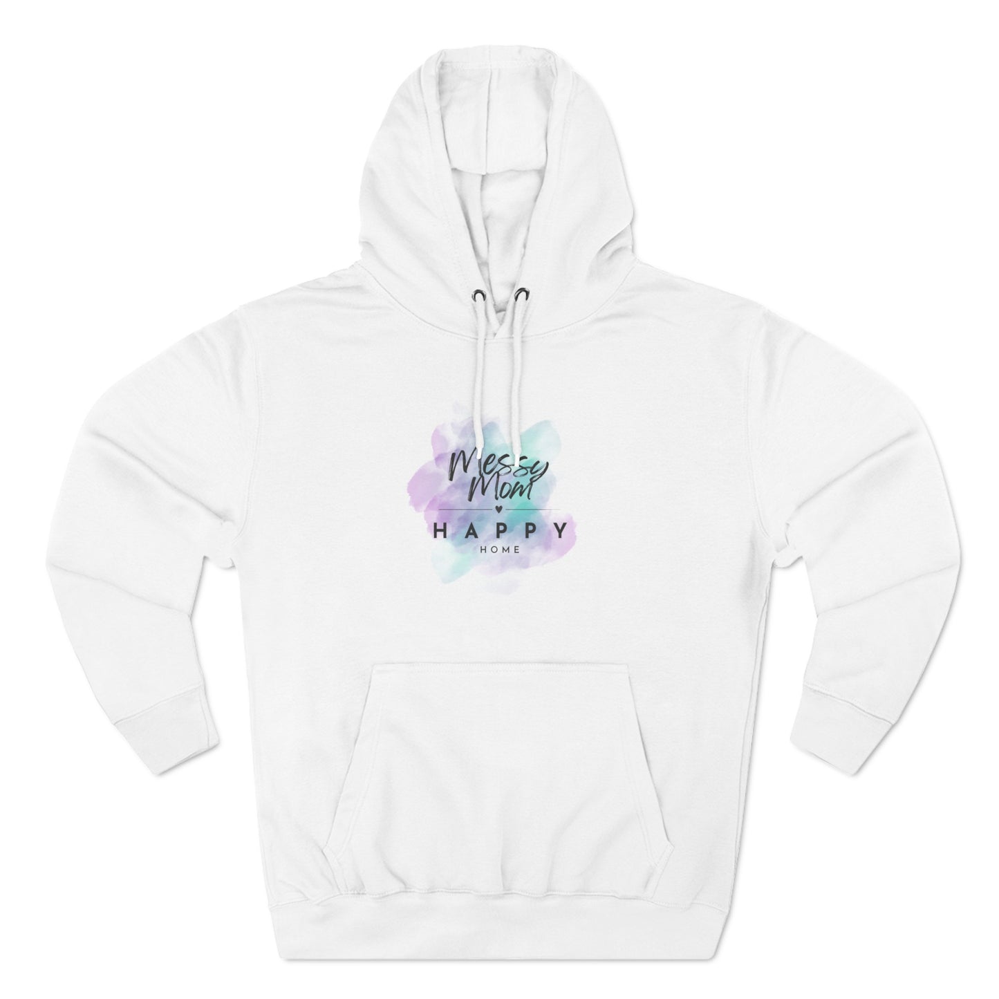 Messy Mom, Happy Home Fleece Hoodie