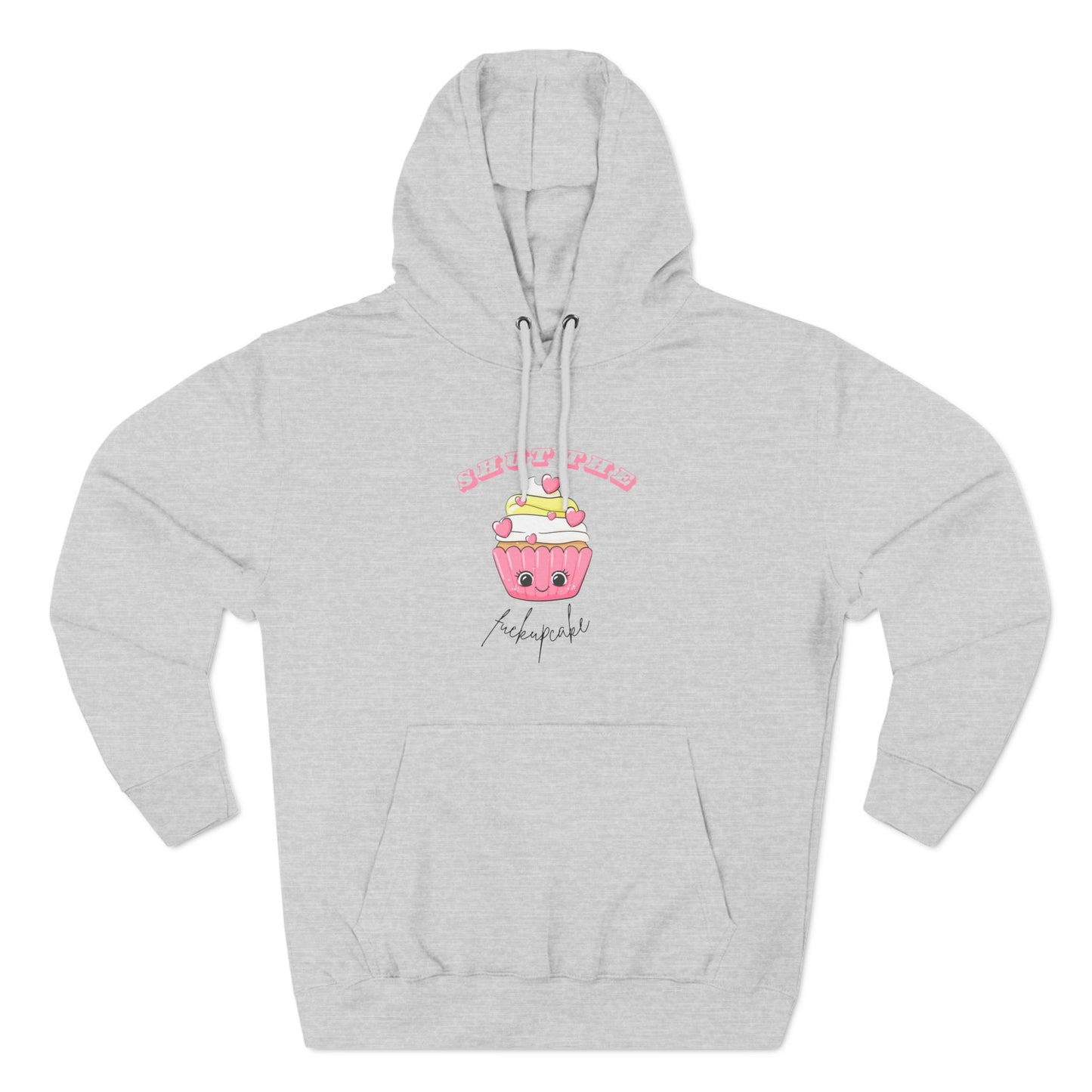 "Shut the Fuckupcake" Hoodie