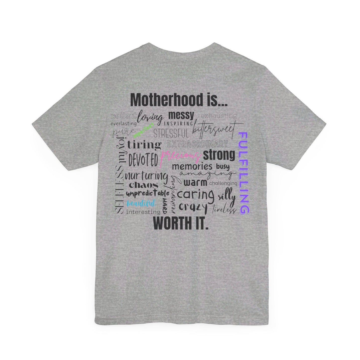 "Motherhood is..." Tee