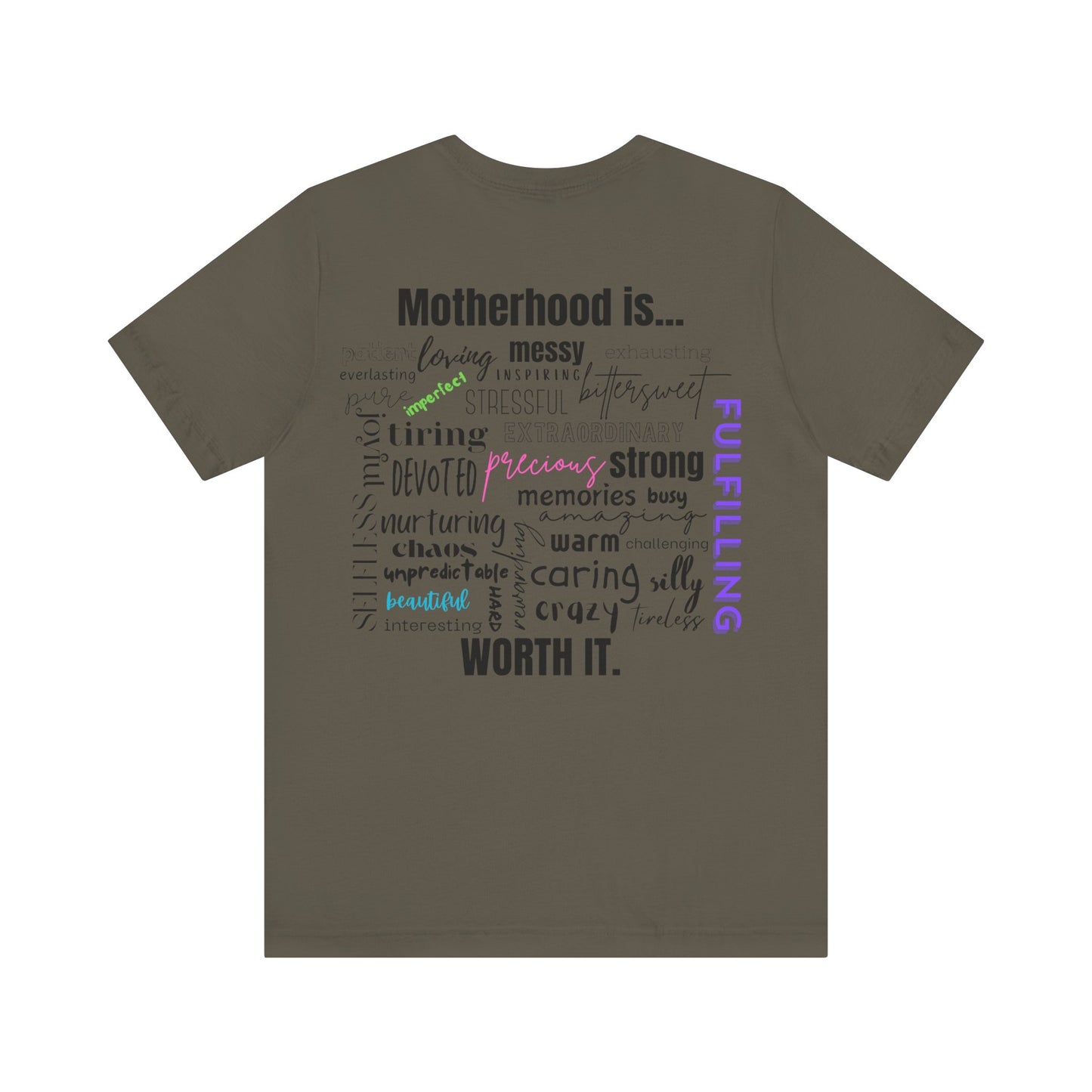 "Motherhood is..." Tee