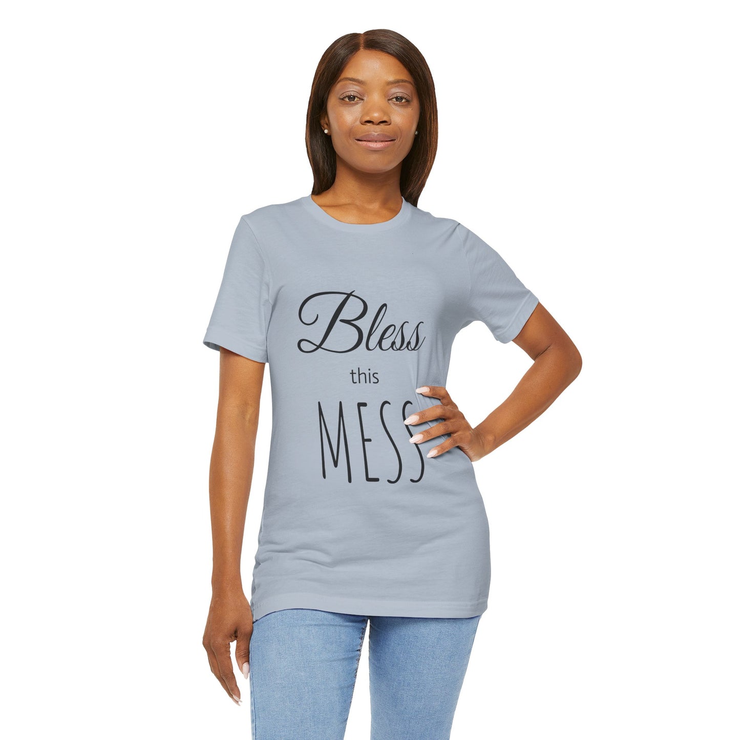 Bless This Mess Tee