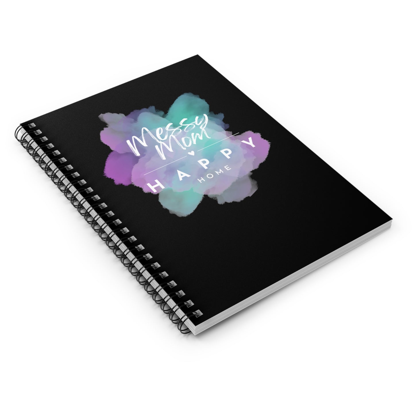 Messy Mom, Happy Home Spiral Notebook - Ruled Line