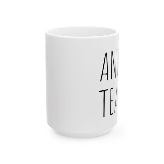 Anxie-Tea Ceramic Mug, (11oz, 15oz)