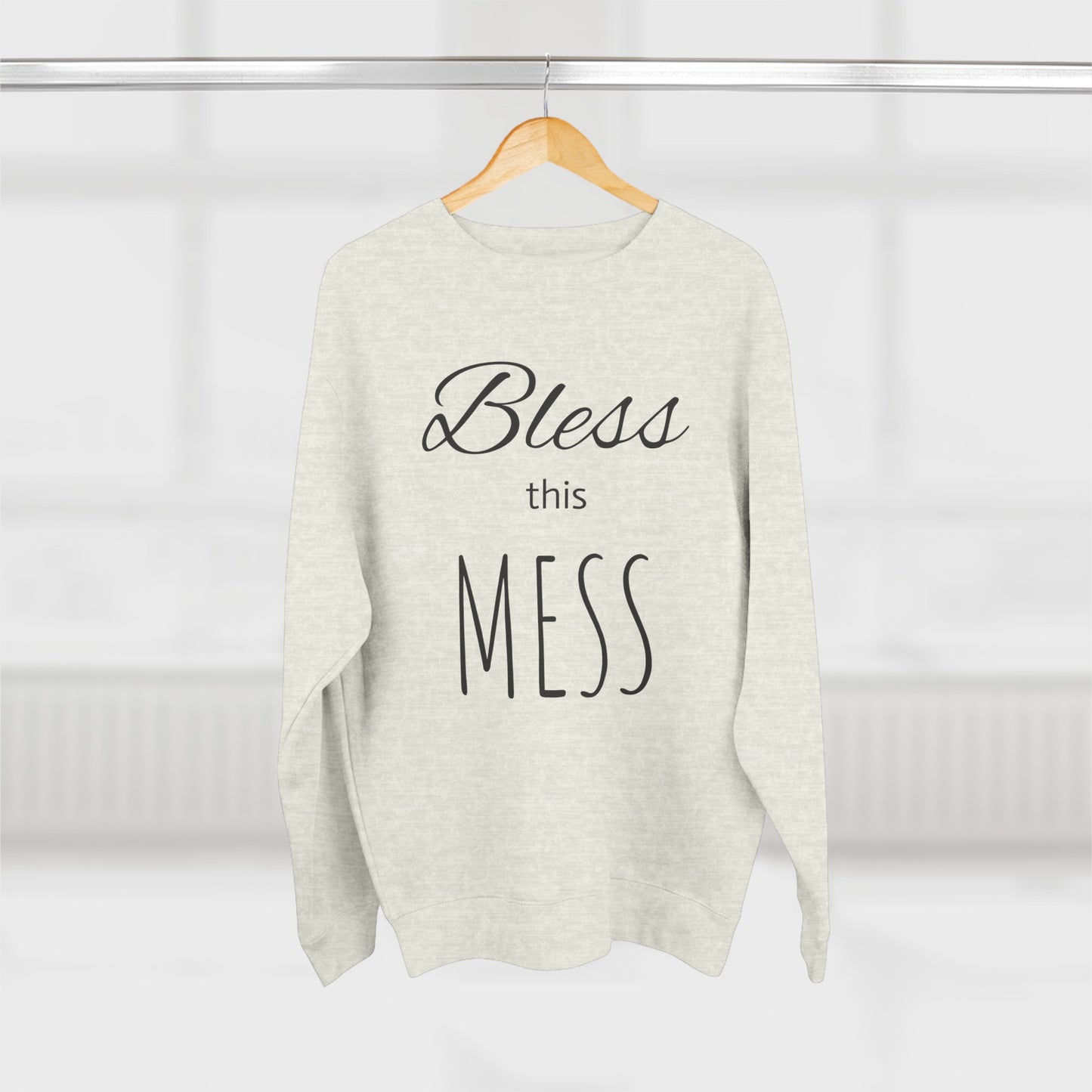 Bless This Mess Sweatshirt