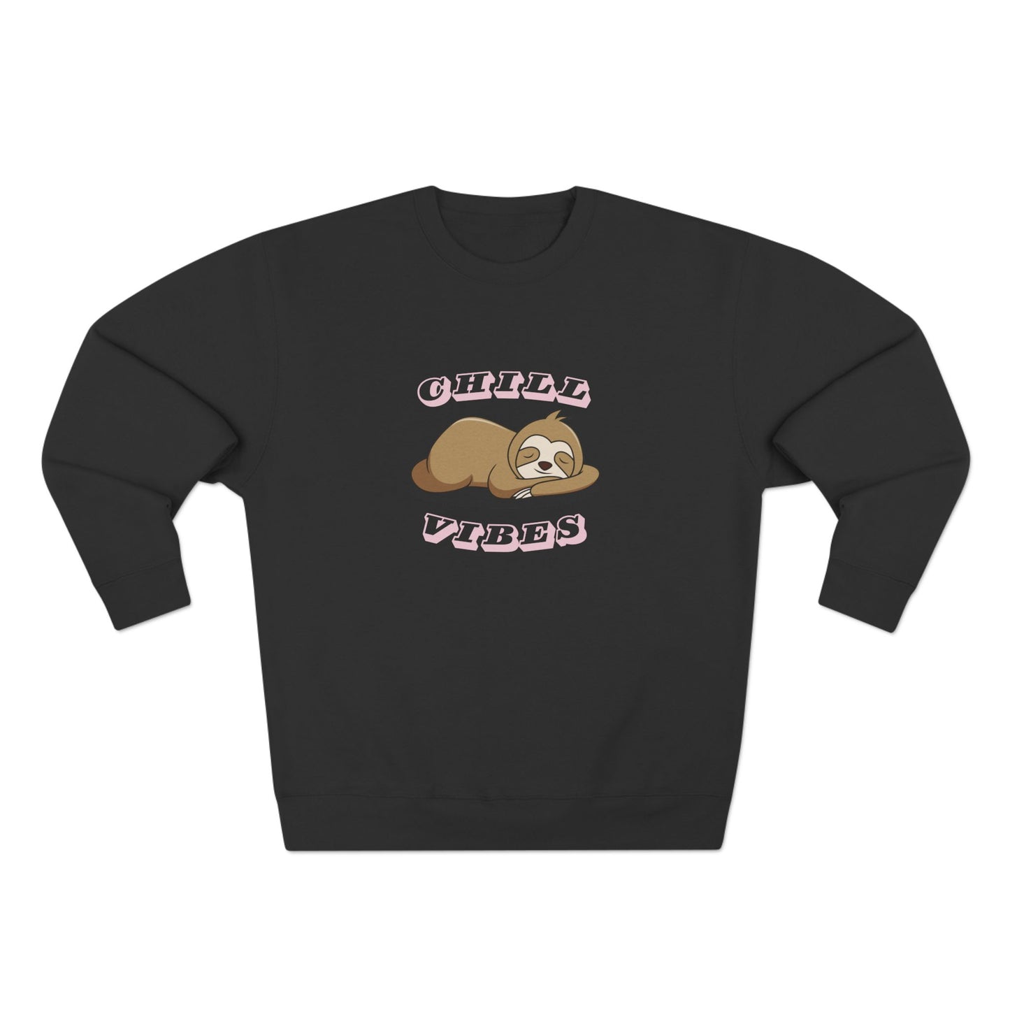 Chill Vibes Sloth Sweatshirt