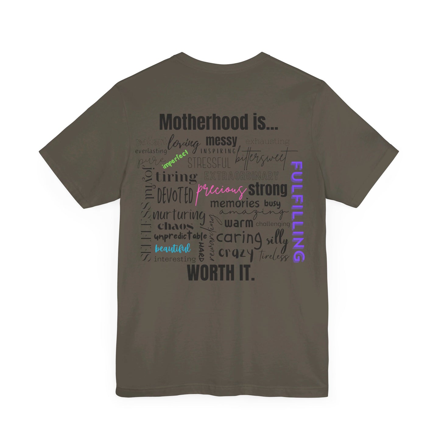 "Motherhood is..." Tee