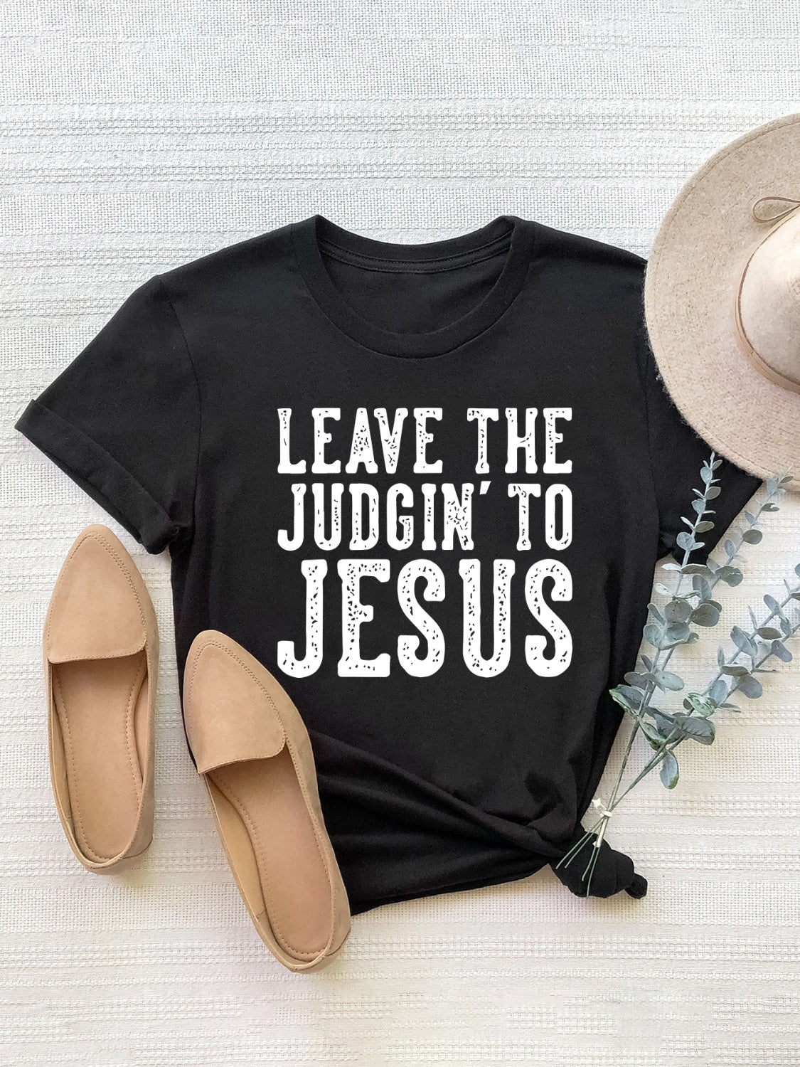 "Leave the Judging to Jesus" T-Shirt