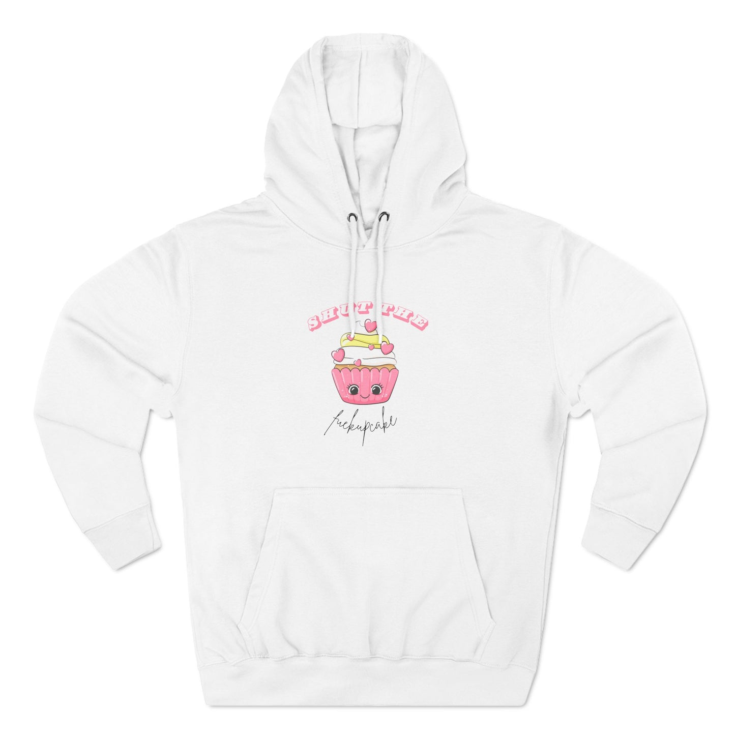 "Shut the Fuckupcake" Hoodie