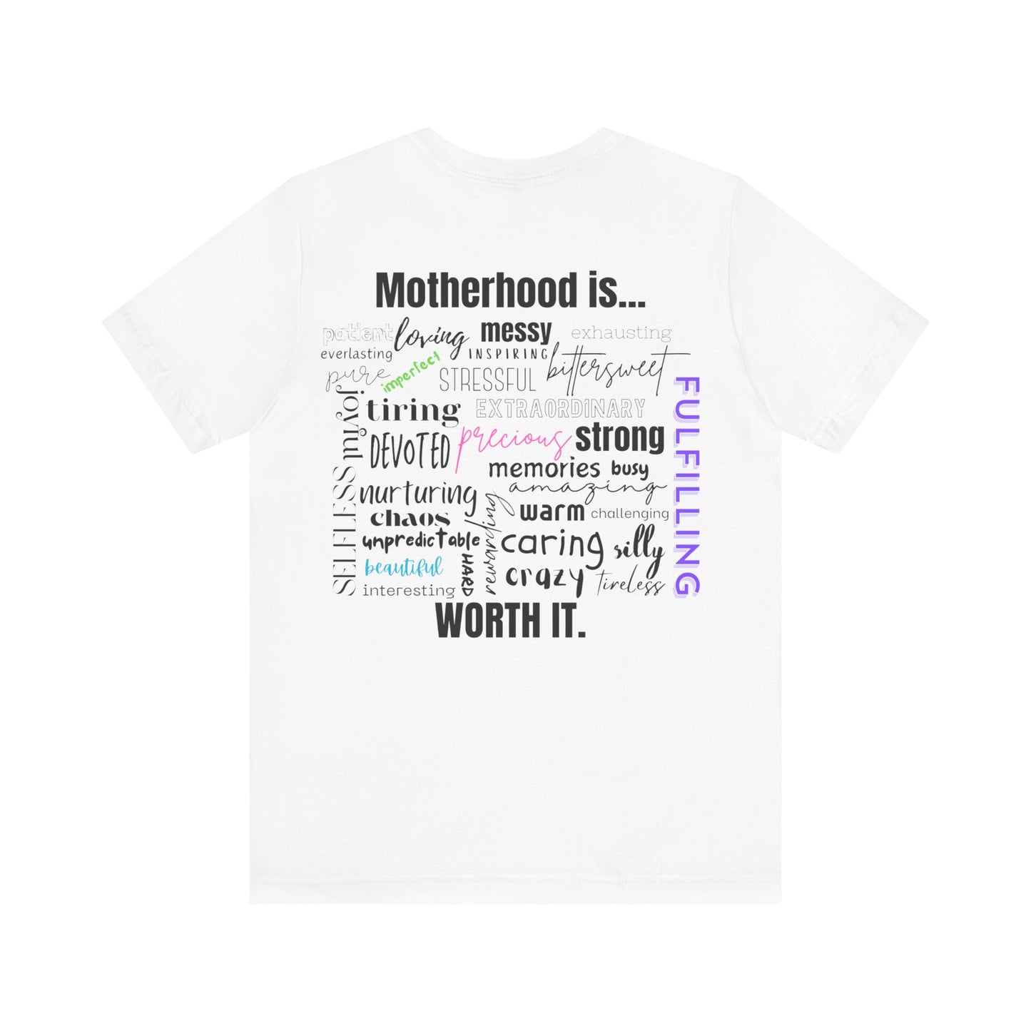 "Motherhood is..." Tee