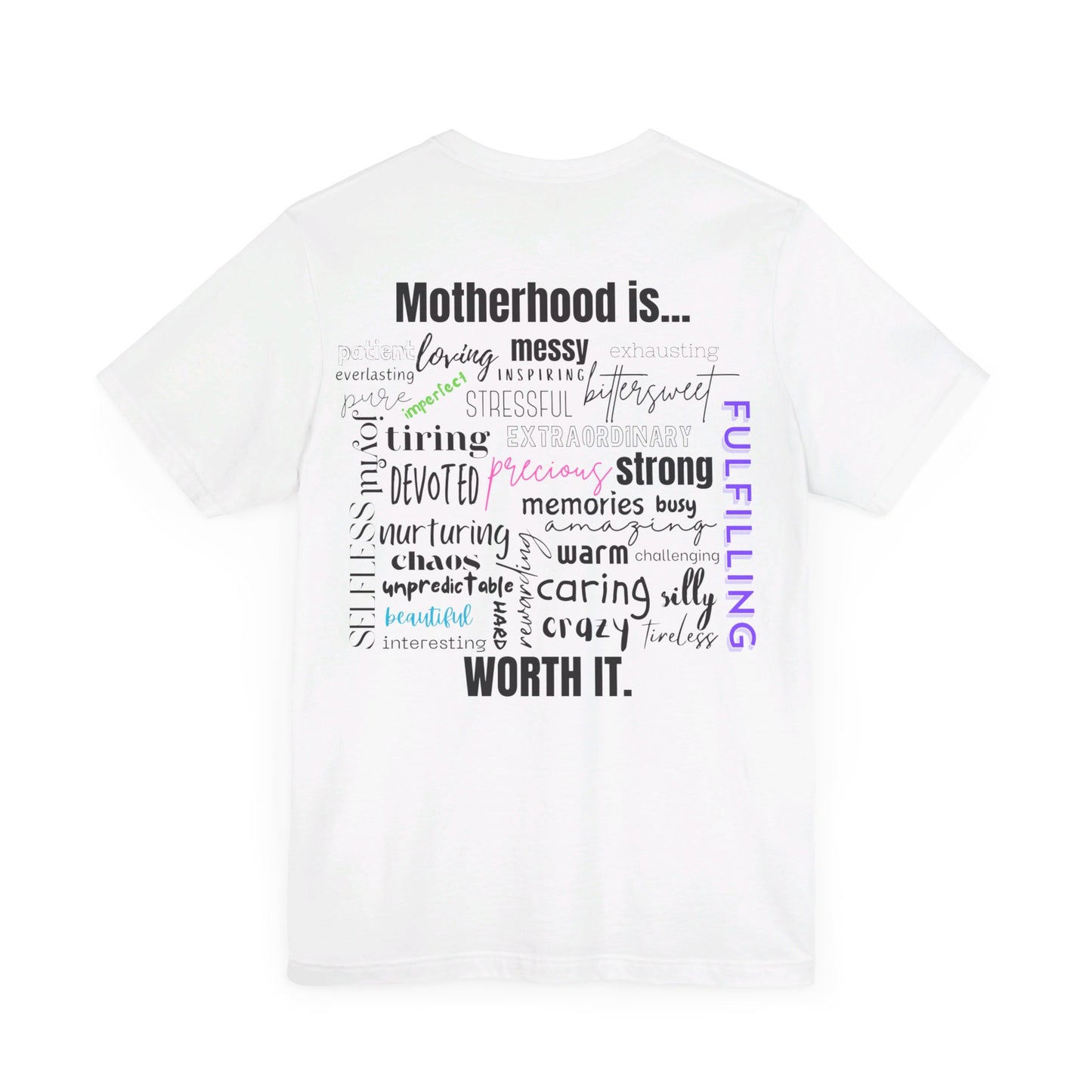 "Motherhood is..." Tee