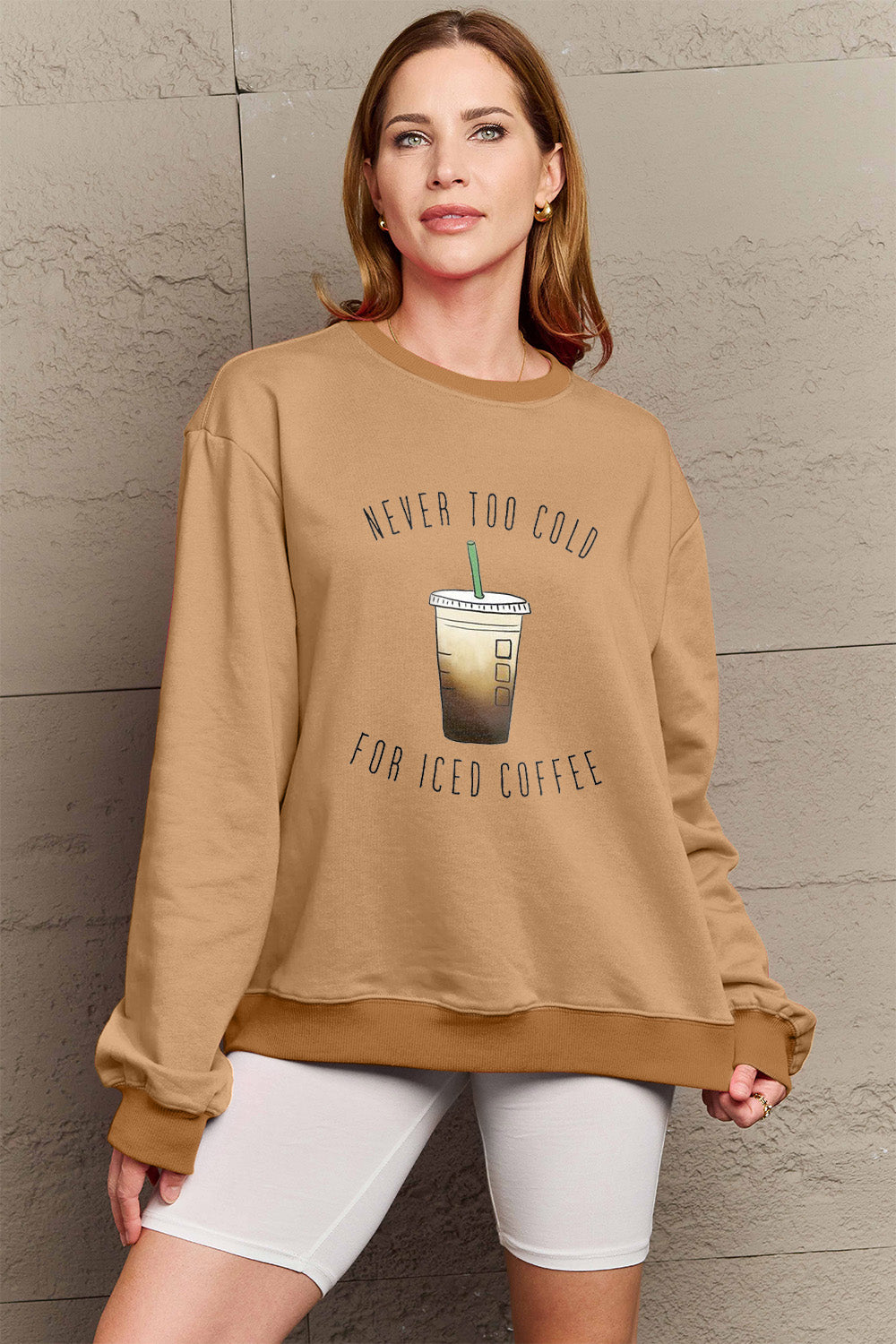 "Never Too Cold for Iced Coffee" Sweatshirt