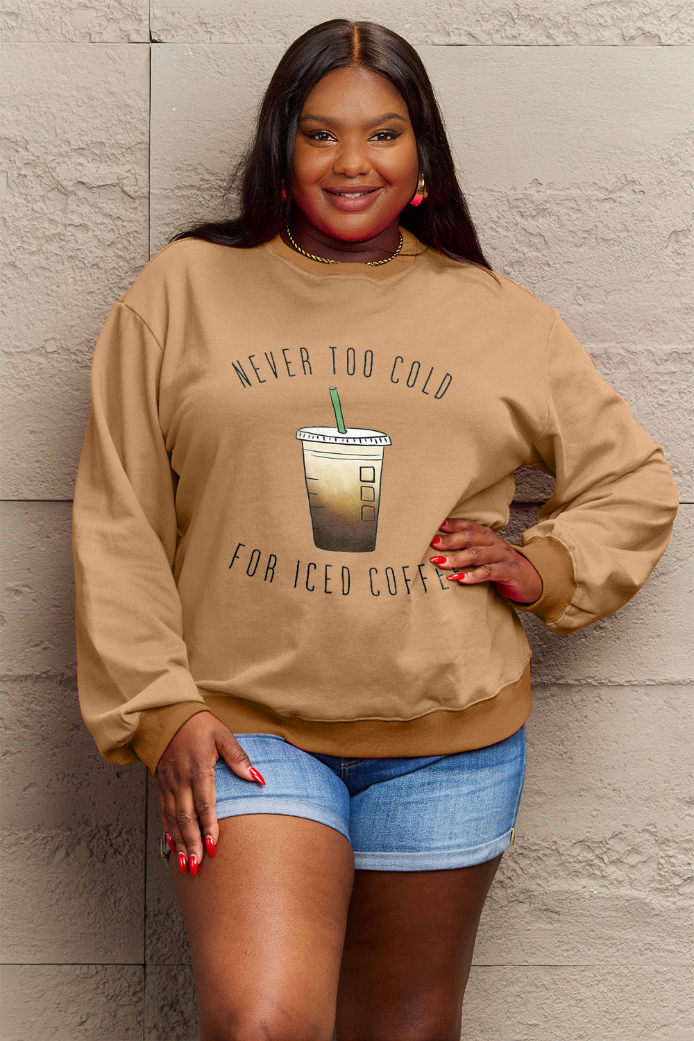 "Never Too Cold for Iced Coffee" Sweatshirt